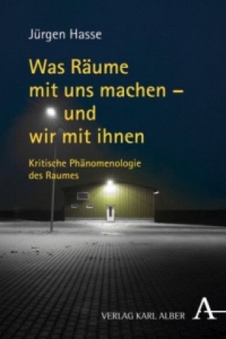 Buch Was Räume mit uns machen - und wir mit ihnen Jürgen Hasse