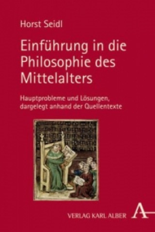 Kniha Einführung in die Philosophie des Mittelalters Horst Seidl