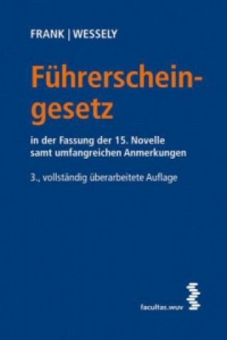 Carte Führerscheingesetz (FSG) (f. Österreich) Wolfgang Wessely