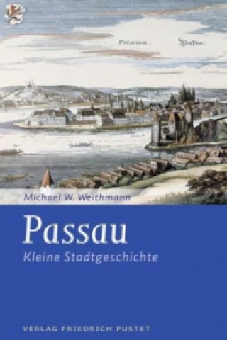 Kniha Passau Michael W. Weithmann