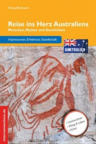 Kniha Reise ins Herz Australiens Georg Beckmann