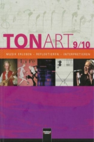 Kniha TONART 9/10 D (Ausgabe 2013) Schulbuch Wieland Schmid