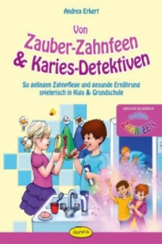 Book Von Zauber-Zahnfeen & Karies-Detektiven Andrea Erkert