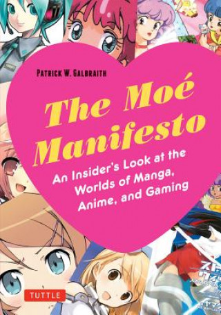 Könyv Moe Manifesto Patrick W Galbraith