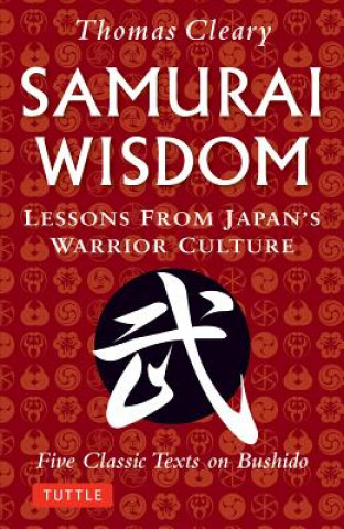 Книга Samurai Wisdom Thomas Cleary