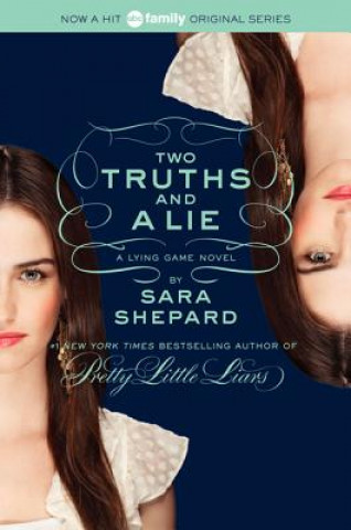 Kniha Two Truths And A Lie Sara Shepard
