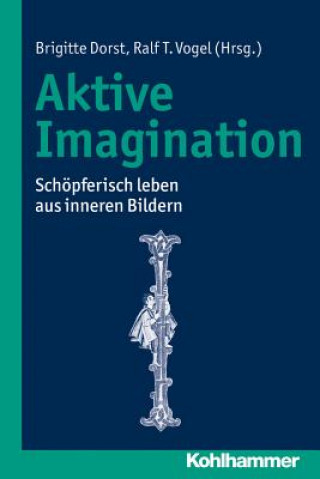 Kniha Aktive Imagination Brigitte Dorst