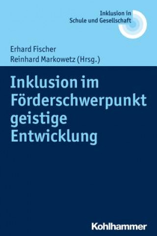 Kniha Inklusion im Förderschwerpunkt geistige Entwicklung Erhard Fischer