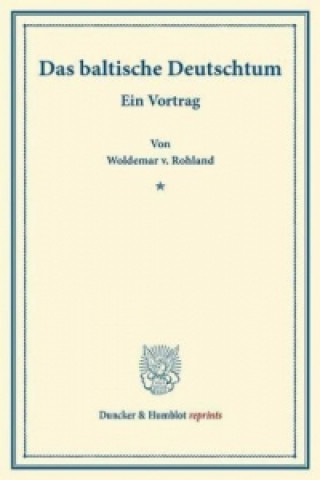Book Das baltische Deutschtum. Woldemar v. Rohland
