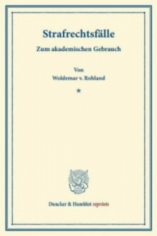 Książka Strafrechtsfälle. Woldemar v. Rohland