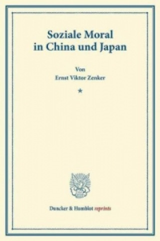 Kniha Soziale Moral in China und Japan. Ernst Viktor Zenker