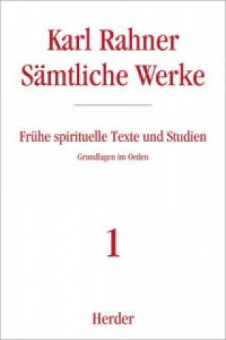 Kniha Frühe spirituelle Texte und Studien Karl Rahner