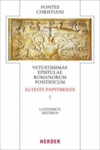 Книга Fontes Christiani 4. Folge. Die ältesten Papstbriefe. Tl.1 Hermann-Josef Sieben