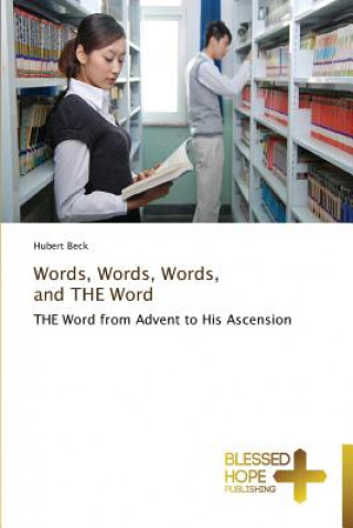 Livre Words, Words, Words, and THE Word Hubert Beck