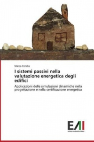 Książka I sistemi passivi nella valutazione energetica degli edifici Marco Cimillo