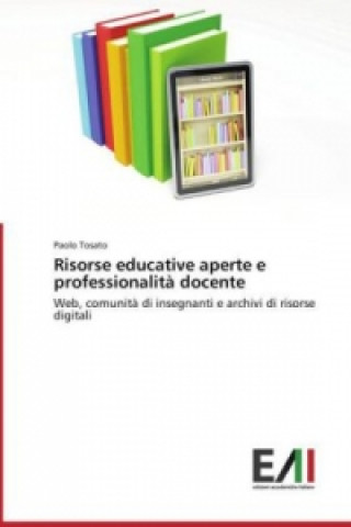 Knjiga Risorse educative aperte e professionalità docente Paolo Tosato