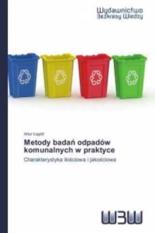 Książka Metody bada odpadów komunalnych w praktyce Artur agód