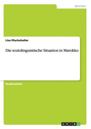 Kniha soziolinguistische Situation in Marokko Lisa Pfurtscheller