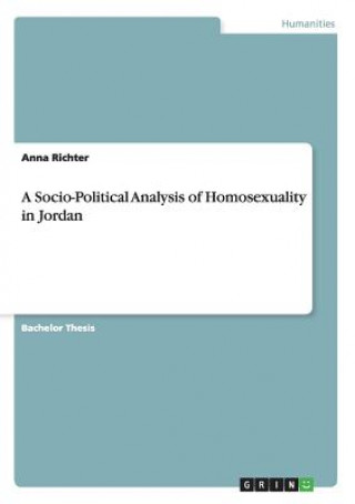 Kniha Socio-Political Analysis of Homosexuality in Jordan Anna Richter