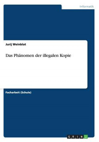 Kniha Phanomen der illegalen Kopie Jurij Weinblat