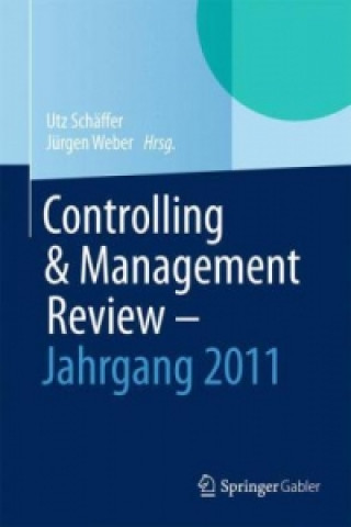 Kniha Controlling & Management Review - Jahrgang 2011 Utz Schäffer