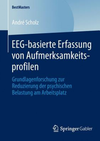 Kniha Eeg-Basierte Erfassung Von Aufmerksamkeitsprofilen André Scholz