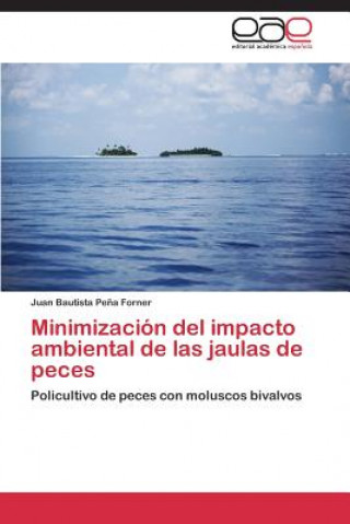Carte Minimizacion del impacto ambiental de las jaulas de peces Juan Bautista Pe