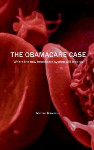 Book Obamacare Case Michael Marcovici