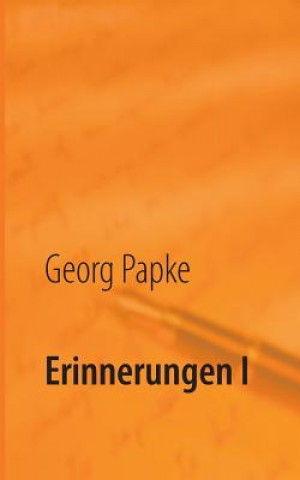Kniha Erinnerungen I Georg Papke