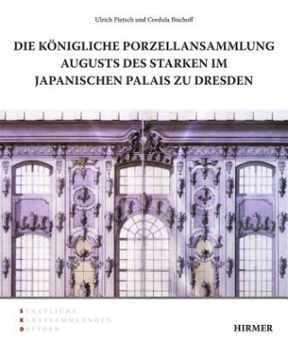 Kniha Japanisches Palais zu Dresden Ulrich Pietsch