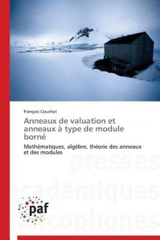 Carte Anneaux de Valuation Et Anneaux A Type de Module Borne François Couchot