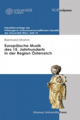 Carte Europäische Musik des 15. Jahrhunderts in der Region Österreich Reinhard Strohm