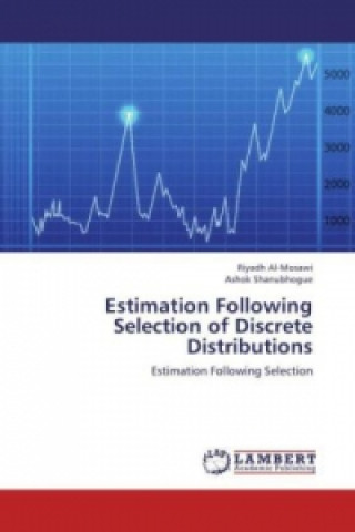 Книга Estimation Following Selection of Discrete Distributions Riyadh Al-Mosawi