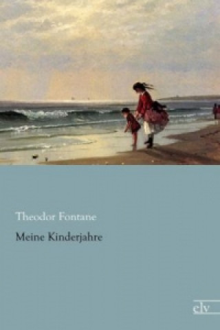 Livre Meine Kinderjahre Theodor Fontane