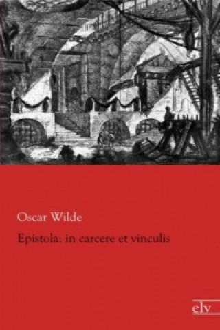 Kniha Epistola in carcere et vinculis Oscar Wilde