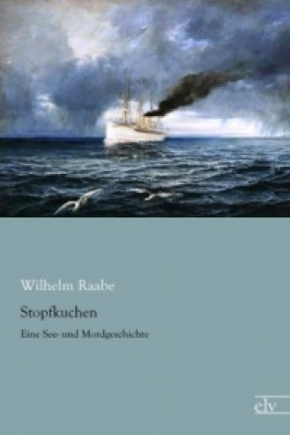 Knjiga Stopfkuchen Wilhelm Raabe