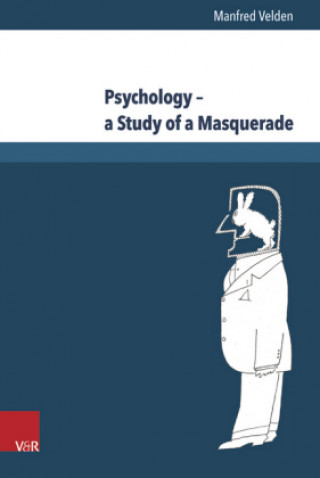 Knjiga Psychology - a Study of a Masquerade Manfred Velden