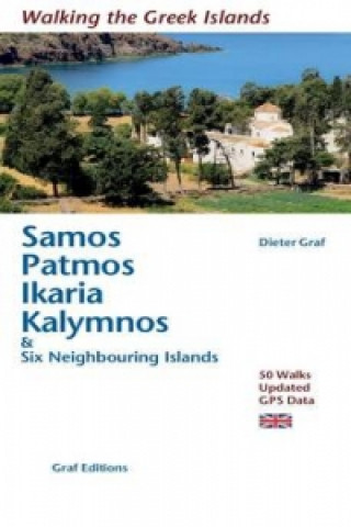 Kniha Samos, Patmos, Ikaria, Kalymnos & Six Neighbouring Islands Dieter Graf