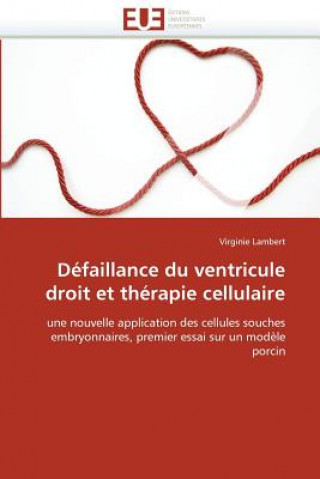 Livre D faillance Du Ventricule Droit Et Th rapie Cellulaire Lambert-V