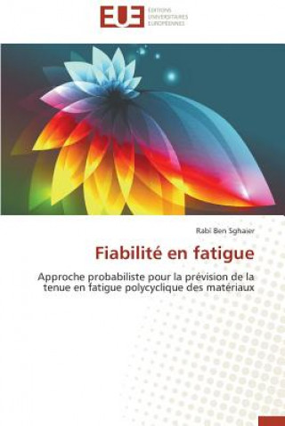 Könyv Fiabilite en fatigue Rab