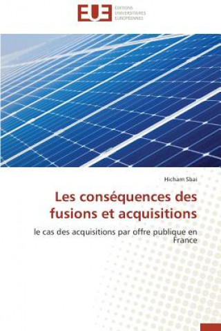 Книга Les consequences des fusions et acquisitions Hicham Sbai