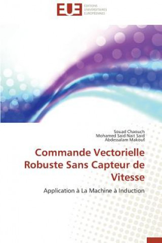 Knjiga Commande Vectorielle Robuste Sans Capteur de Vitesse Souad Chaouch