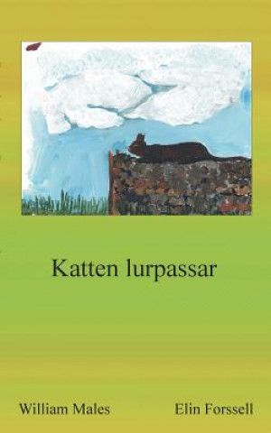 Carte Katten lurpassar William Males