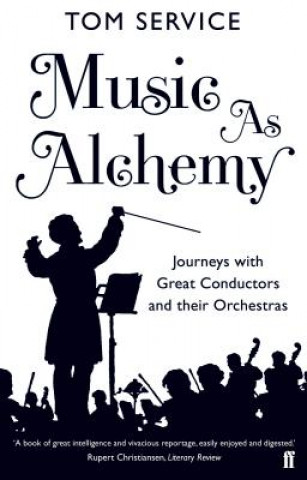 Kniha Music as Alchemy Tom Service