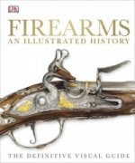 Könyv Firearms An Illustrated History DK