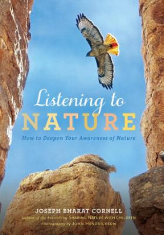 Book Listening to Nature Joseph Bharat Cornell