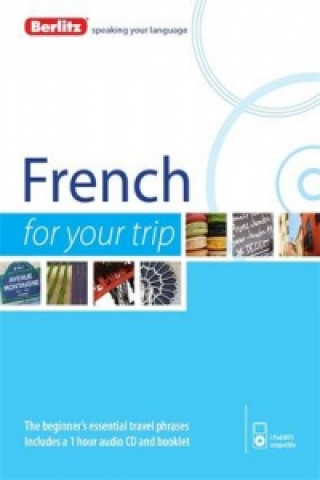 Książka Berlitz Language: French for Your Trip 