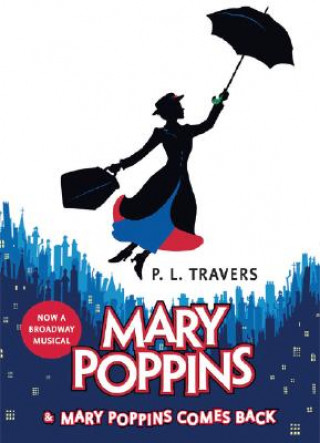 Kniha Mary Poppins and Mary Poppins Comes Back P L Travers