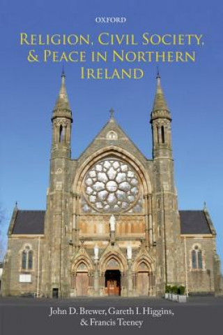 Kniha Religion, Civil Society, and Peace in Northern Ireland John D Brewer