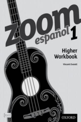 Carte Zoom espanol 1 Higher Workbook (8 Pack) Vincent Everett